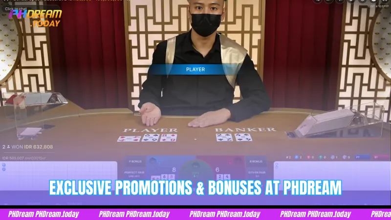 Exclusive Promotions & Bonuses at PHDream