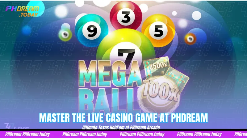 Master the Live Casino Game at PHDream