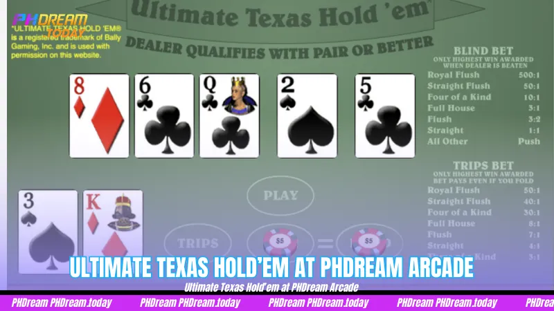 Ultimate Texas Hold’em at PHDream Arcade