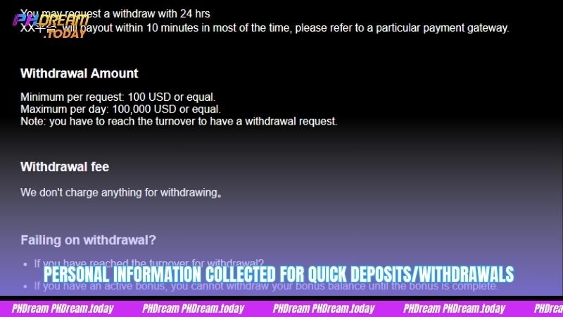 Personal information collected for quick deposits/withdrawals